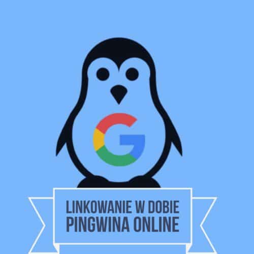 Linkowanie w dobie Pingwina online