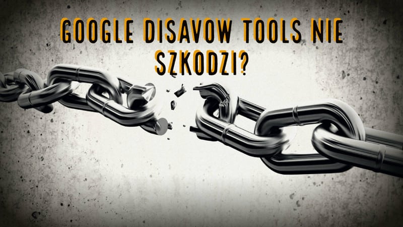 Czy plik z domenami w Disavow Tools szkodzi?