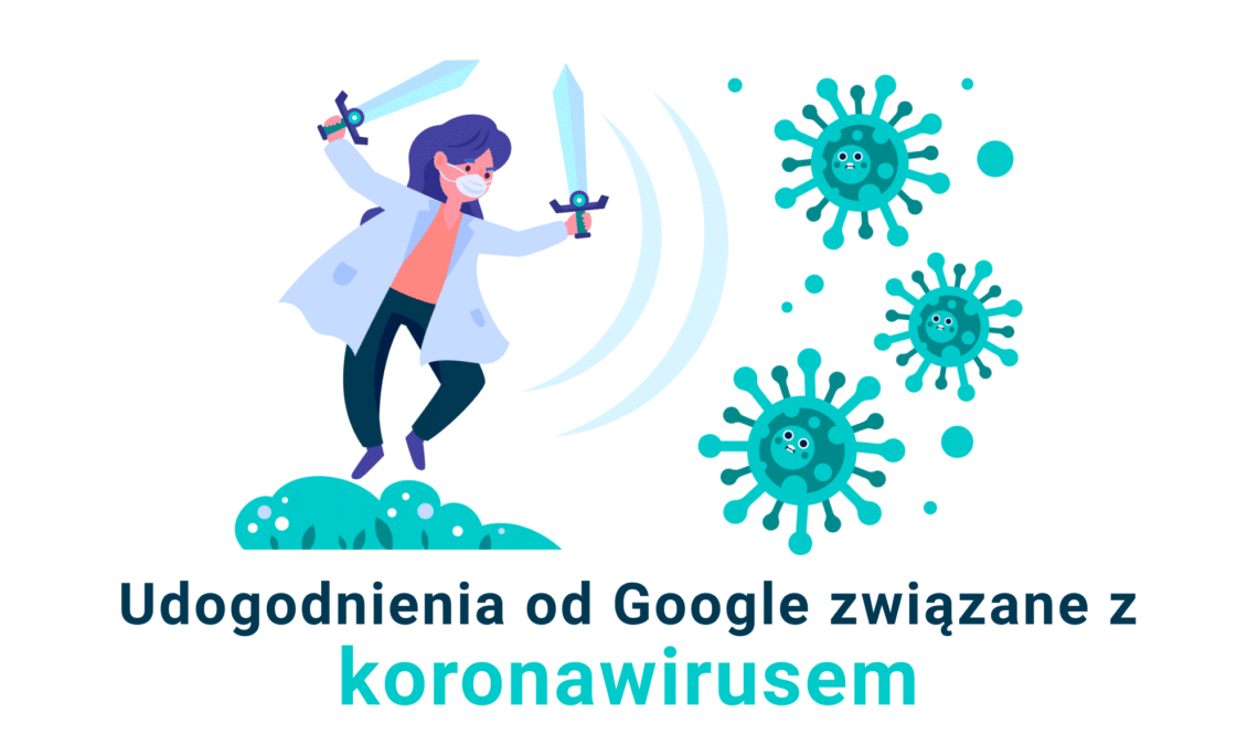 Udogodnienia od Google związane z koronawirusem