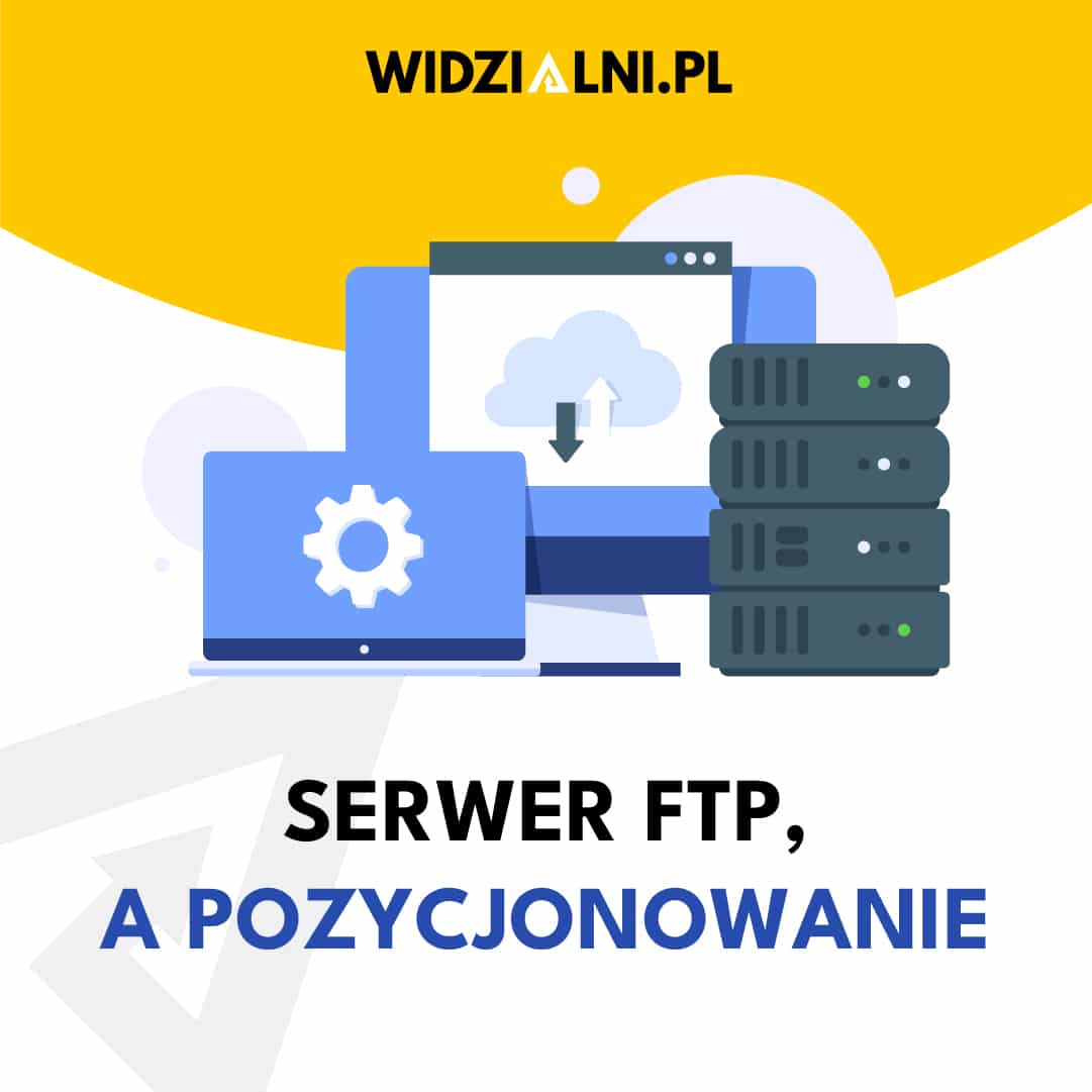 Serwer FTP a pozycjonowanie